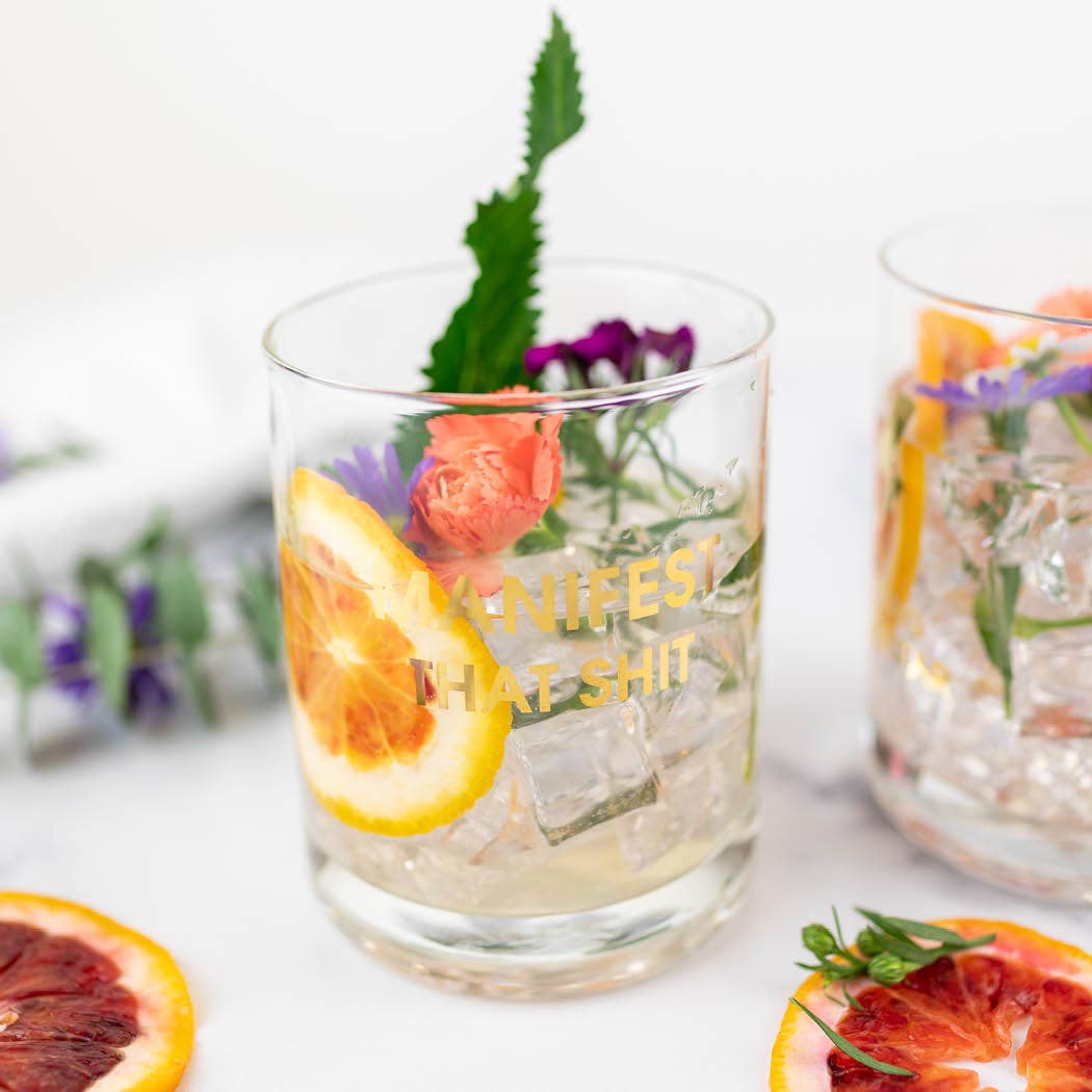 Manifest That Shit - Gold Foil Rocks Glass