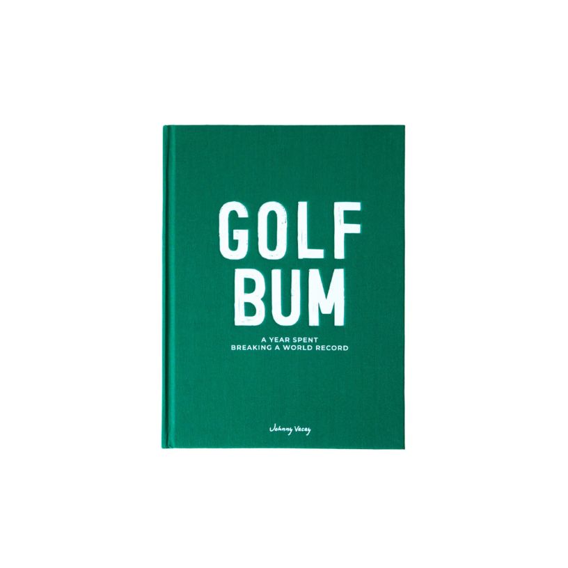 Golf Bum: A Year Spent Breaking A World Record- Hardcover Book